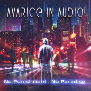 อัลบัม No Punishment - No Paradise ศิลปิน Avarice In Audio