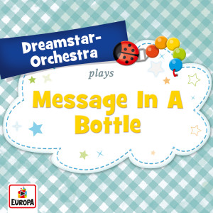 Dreamstar Orchestra的專輯Message in a Bottle