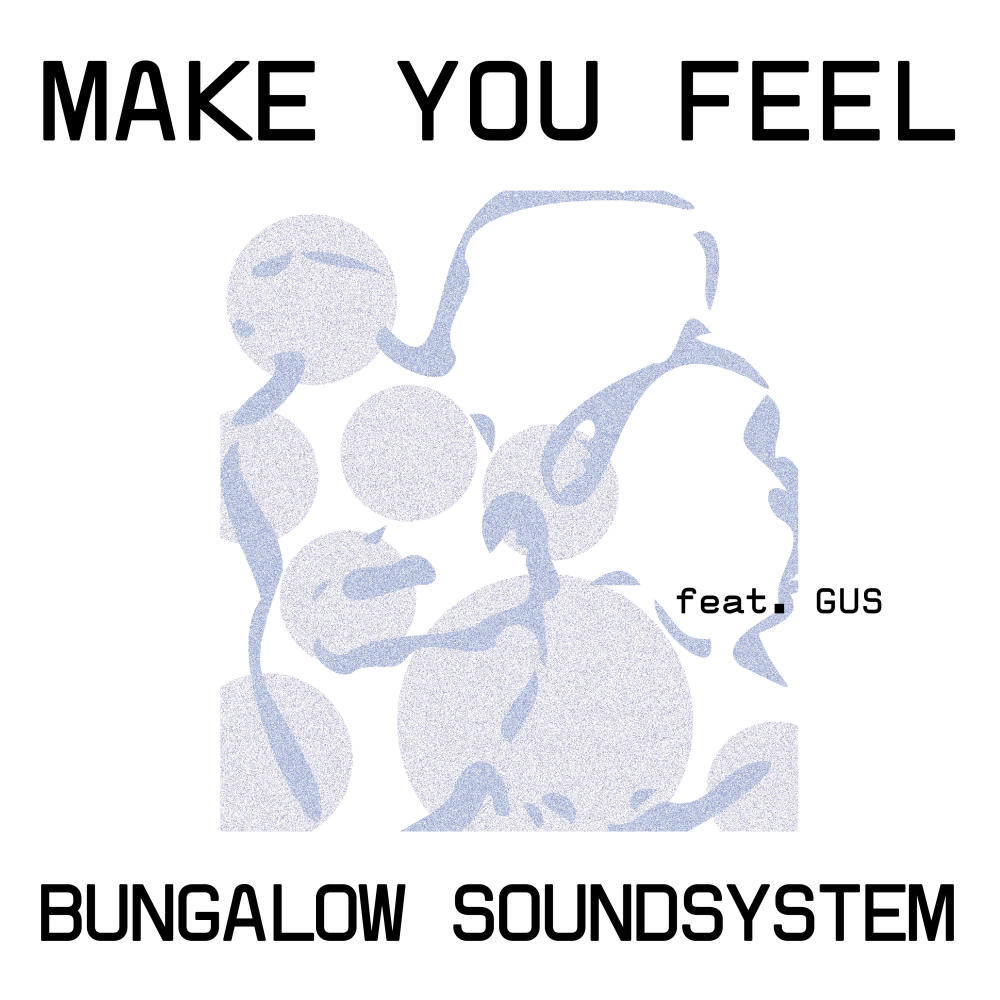 Make You Feel (Vocal Dub)