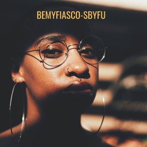 Bemyfiasco的專輯SBYFU