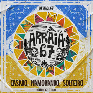 ดาวน์โหลดและฟังเพลง Casado, Namorando, Solteiro พร้อมเนื้อเพลงจาก Atitude 67