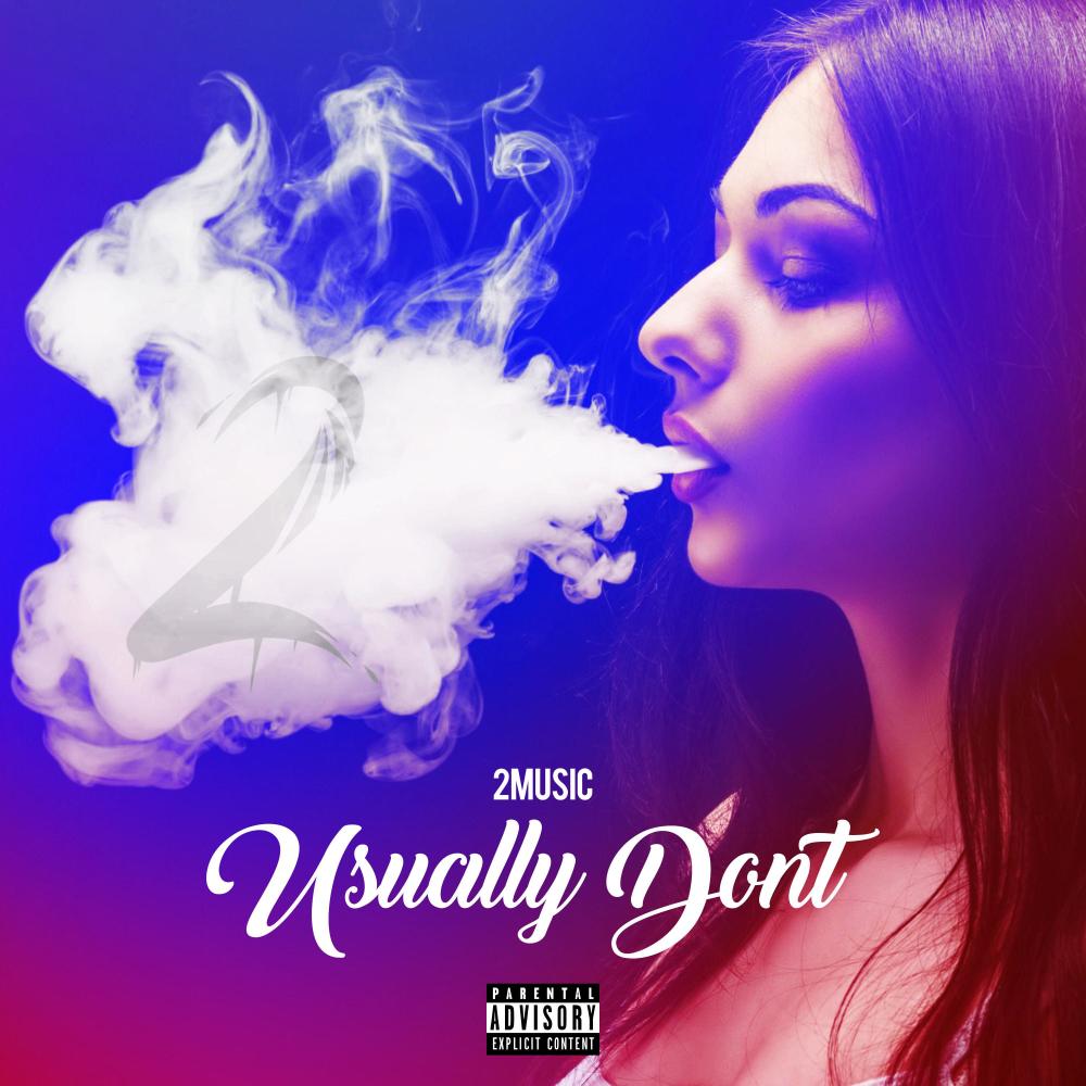 Usually Don't (Explicit)