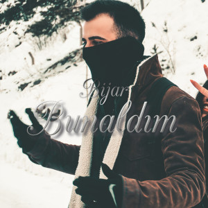 Dengarkan Bunaldım lagu dari Bijar dengan lirik