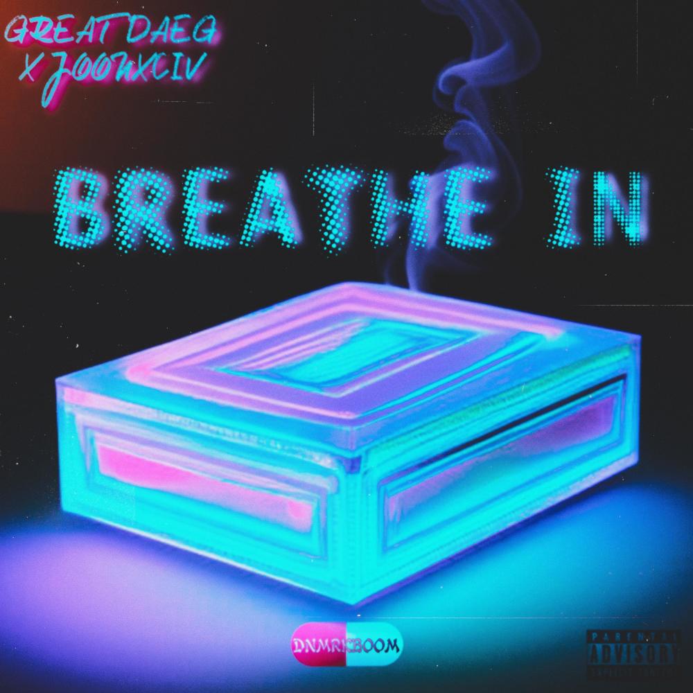 BREATHE IN (feat. JoonXCIV) (Explicit)