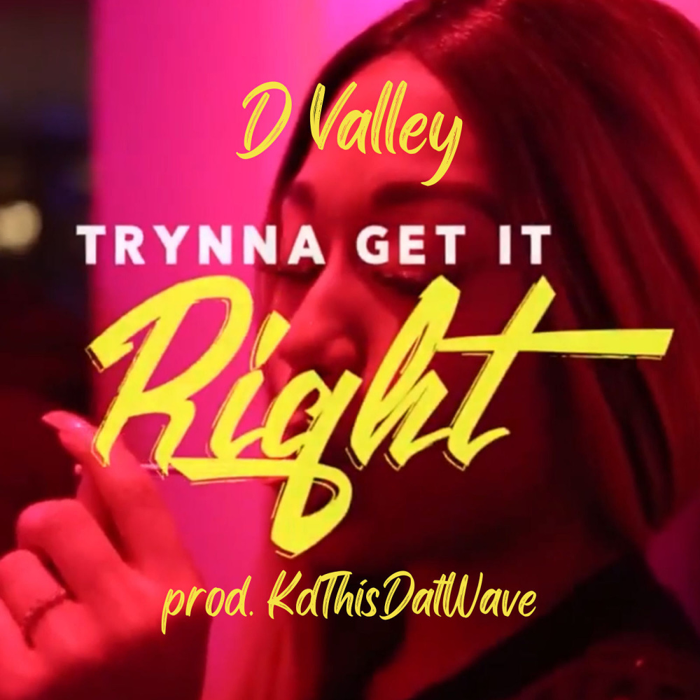 Trynna Get It Right (Explicit)