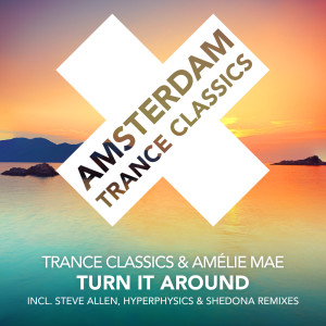 Listen to Turn It Around (HyperPhysics Dub) song with lyrics from Trance Classics