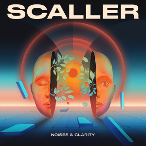 Album Noises & Clarity from SCALLER