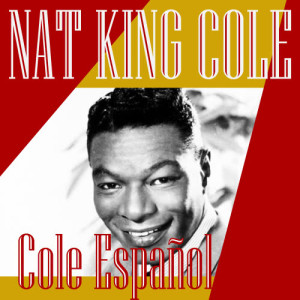 Nat King Cole的專輯Cole Español