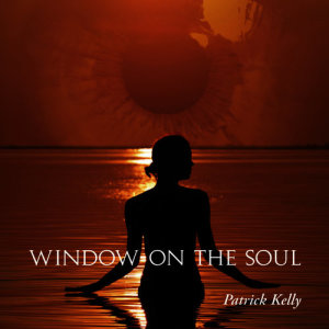 Patrick Kelly的專輯Window on the Soul