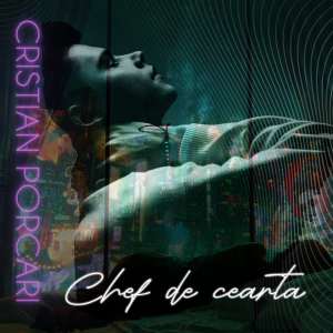Listen to Chef de cearta song with lyrics from Cristian Porcari