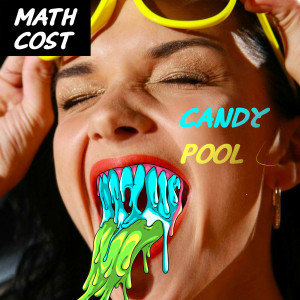 ดาวน์โหลดและฟังเพลง Candy Pool พร้อมเนื้อเพลงจาก MATH COST
