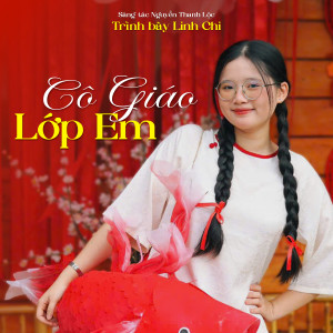 Linh Chi的專輯Cô Giáo Lớp Em