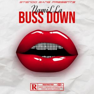 收聽Namilla的Buss Down (Explicit)歌詞歌曲