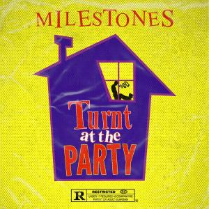 อัลบัม Turnt at the Party (Explicit) ศิลปิน Milestones