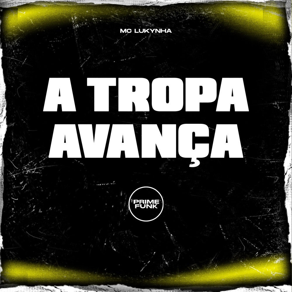 A Tropa Avança (Explicit)