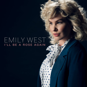 Emily West的專輯I'll Be a Rose Again