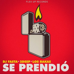 Listen to Se Prendió (Explicit) song with lyrics from Dj Fasta