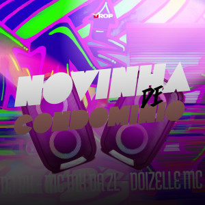 收聽DJ Rx的Novinha de Condomínio (Explicit)歌詞歌曲