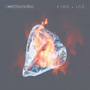 Album Fire + Ice oleh Christian Burns