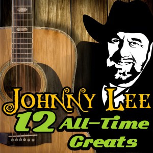 อัลบัม 12 All Time Greats ศิลปิน Johnny Lee