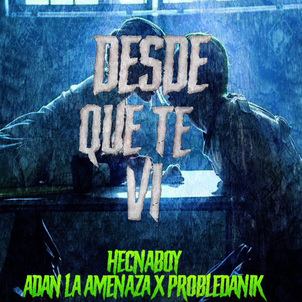 Desde Que Te Vi