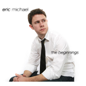 Eric Michael的专辑The Beginnings - EP