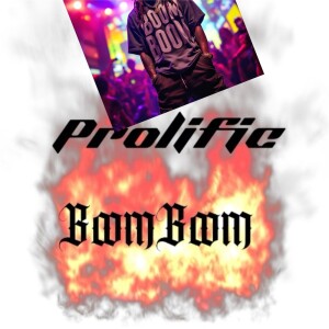 Album Prolific (Explicit) from Boom Boom