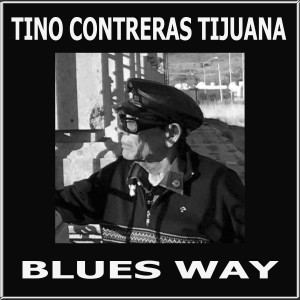 Tino Contreras的專輯Blues way