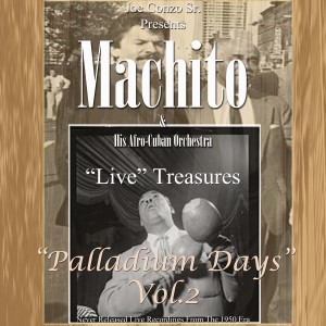 อัลบัม "Live" Treasures "Palladium Days" Vol.2 ศิลปิน Machito & His Afro-Cuban Orchestra