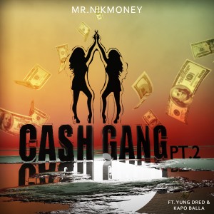 อัลบัม Cash Gang Pt.2 (Explicit) ศิลปิน Yung Dred