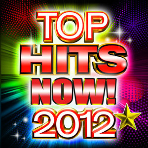 Top Hits Now! 2012