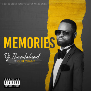 Dengarkan Memories (Explicit) lagu dari DJ Thembaland dengan lirik