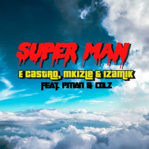 收聽E Castro的Super Man歌詞歌曲