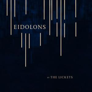 The Lickets的專輯Eidolons
