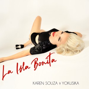 Dengarkan lagu La Isla Bonita nyanyian Karen Souza dengan lirik