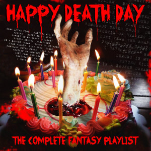 Various Artists的專輯Happy Death Day - The Complete Fantasy Playlist