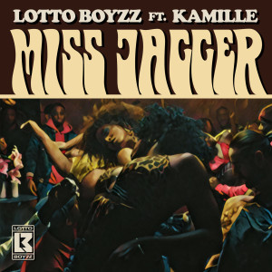 Lotto Boyzz的專輯Miss Jagger