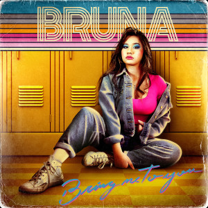 Listen to Bring Me to You song with lyrics from Bruna