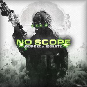 อัลบัม NO SCOPE ศิลปิน DEUCEZ