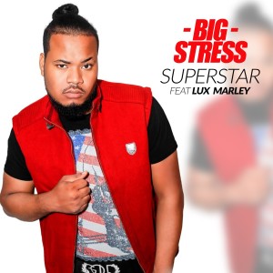ดาวน์โหลดและฟังเพลง Superstar พร้อมเนื้อเพลงจาก Big Stress