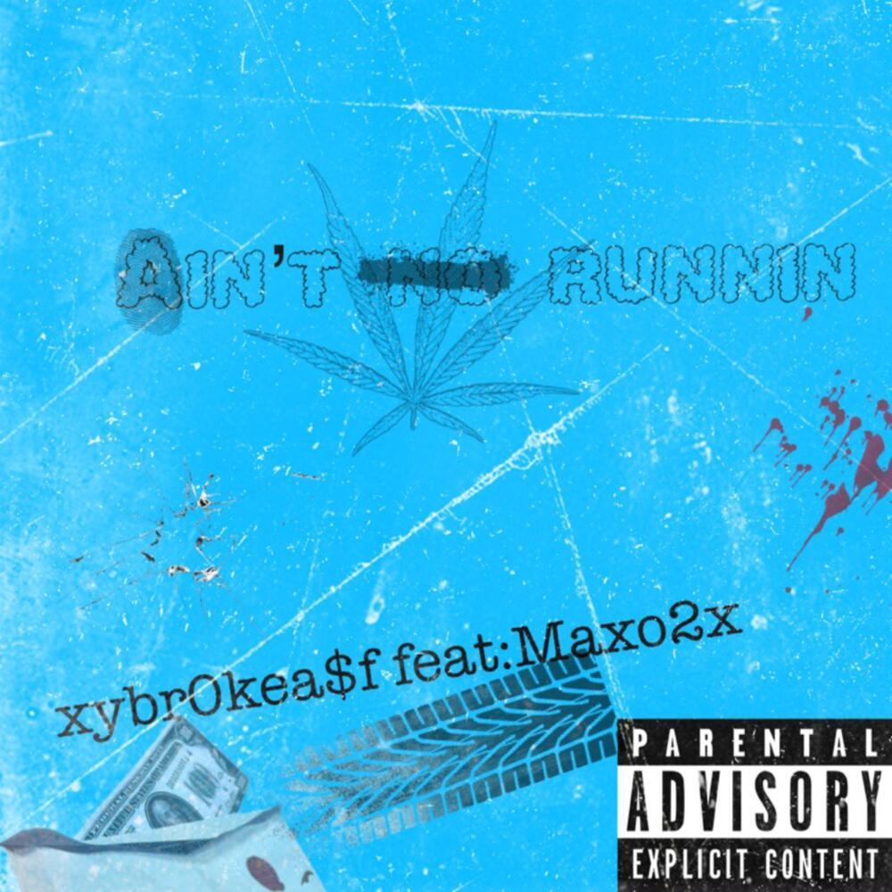 Aint No Runnin (Explicit)