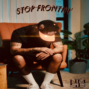收听Dee Nasty的Stop Frontin' (Explicit)歌词歌曲