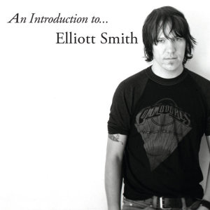 อัลบัม An Introduction To Elliott Smith ศิลปิน Elliott Smith