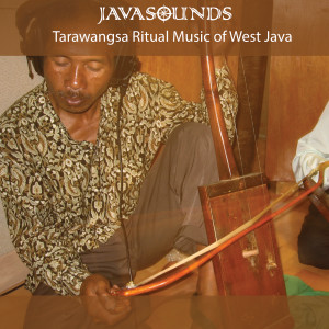 Javasounds的專輯Tarawangsa Ritual Music of West Java