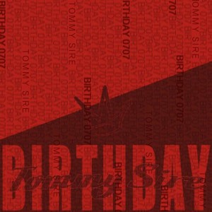 ดาวน์โหลดและฟังเพลง Birthday พร้อมเนื้อเพลงจาก Tommy Sire
