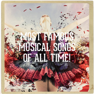 Hollywood Musicals的专辑Most Famous Musical Songs of All Time!