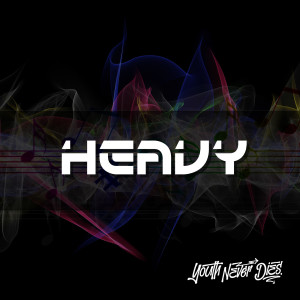 Listen to Heavy song with lyrics from Youth Never Dies