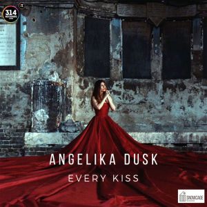 Angelika Dusk的專輯Every Kiss