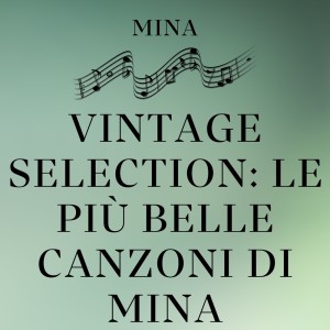 Album Vintage Selection: Le Più Belle Canzoni Di Mina (2021 Remastered) from MiNa
