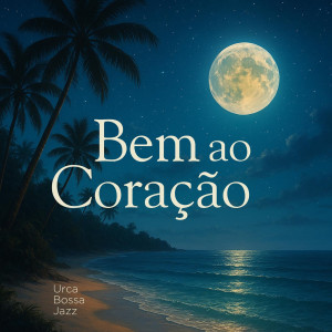 อัลบัม Bem ao Coração ศิลปิน 
